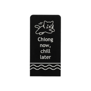 Chiong now, chill later