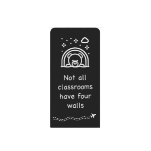 Not all classrooms have four walls - Ayrora quote card