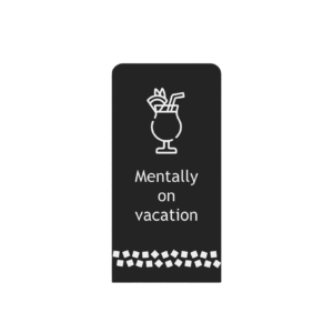 Mentally on vacation - Ayrora quote card